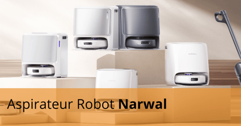 Modèles d'aspirateurs Robots Narwal
