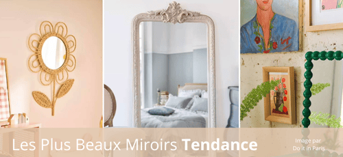 Collection de miroirs tendance incluant un miroir en rotin en forme de fleur, un miroir sur pied à cadre sculpté blanc et un miroir mural moderne avec perles vertes, parfaits pour une décoration intérieure élégante et actuelle - Image par Do it in Paris
