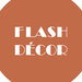 FLASH DECOR