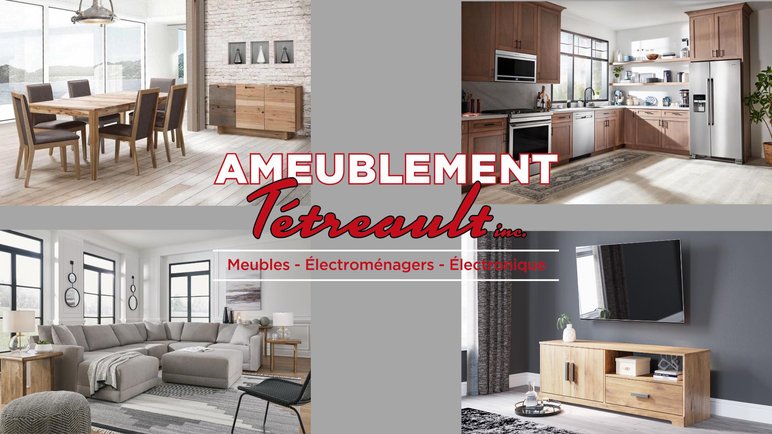 Ameublement Tétreault Ameublement Tétreault