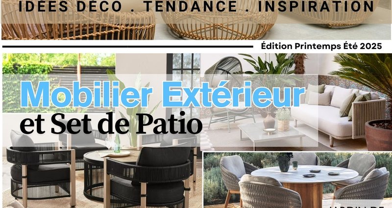 Meubles de Jardin et Mobilier Extérieur Printemps été 2025